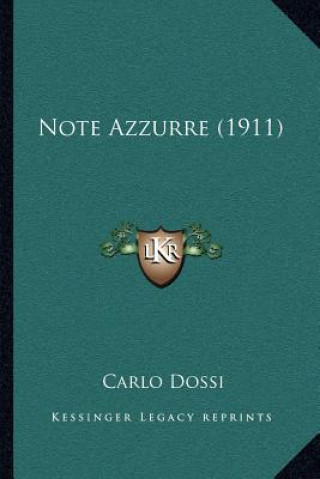 Carte Note Azzurre (1911) Carlo Dossi