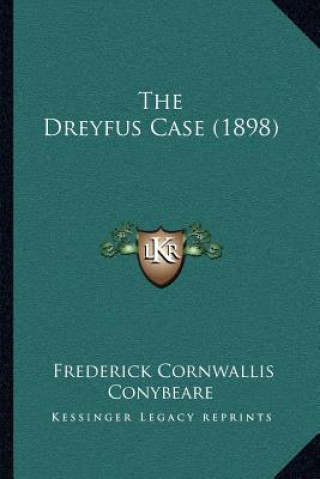 Buch The Dreyfus Case (1898) Frederick Cornwallis Conybeare