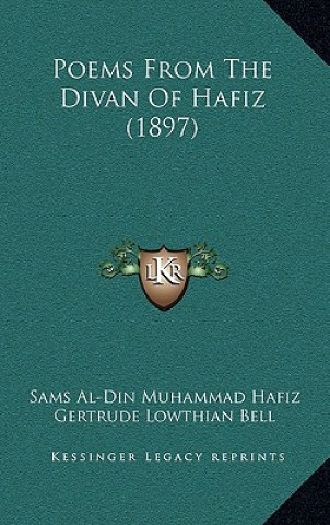 Buch Poems From The Divan Of Hafiz (1897) Sams Al-Din Muhammad Hafiz