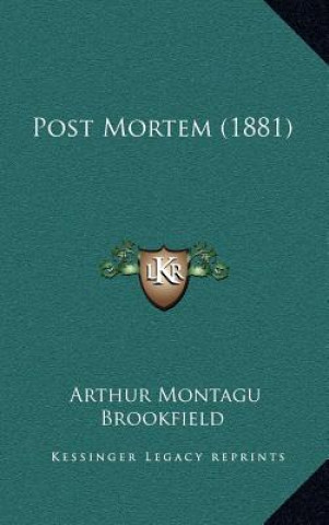 Book Post Mortem (1881) Arthur Montagu Brookfield