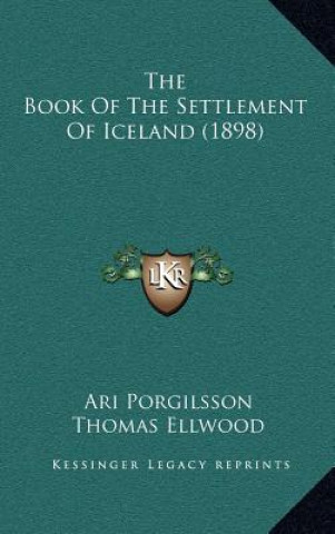 Könyv The Book Of The Settlement Of Iceland (1898) Ari Porgilsson