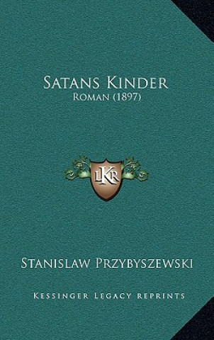 Buch Satans Kinder: Roman (1897) Stanislaw Przybyszewski