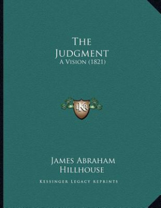 Knjiga The Judgment: A Vision (1821) James Abraham Hillhouse