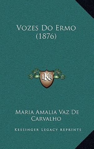Buch Vozes Do Ermo (1876) Maria Amalia Vaz De Carvalho