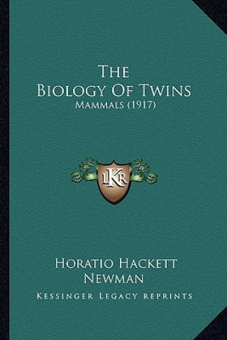 Boek The Biology Of Twins: Mammals (1917) Horatio Hackett Newman