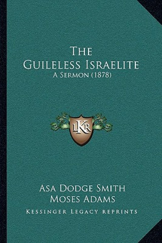 Book The Guileless Israelite: A Sermon (1878) Asa Dodge Smith