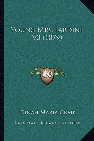 Buch Young Mrs. Jardine V3 (1879) Dinah Maria Mulock Craik