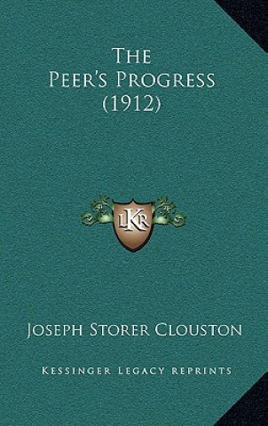 Libro The Peer's Progress (1912) J. Storer Clouston