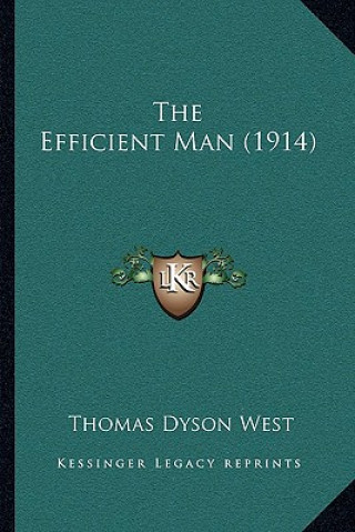 Knjiga The Efficient Man (1914) Thomas Dyson West