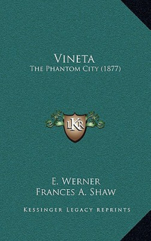 Kniha Vineta: The Phantom City (1877) E. Werner