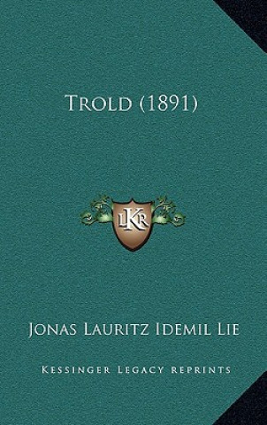 Buch Trold (1891) Jonas Lauritz Idemil Lie