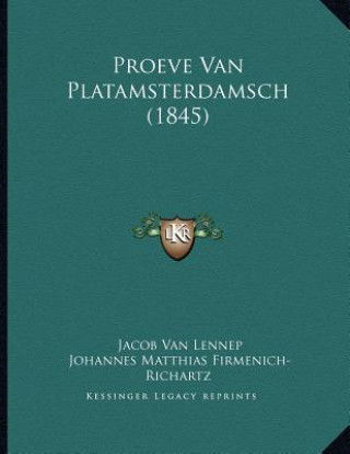 Kniha Proeve Van Platamsterdamsch (1845) Jacob Van Lennep