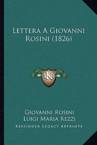 Carte Lettera A Giovanni Rosini (1826) Giovanni Rosini