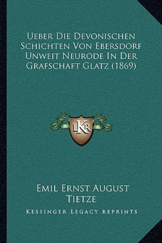 Carte Ueber Die Devonischen Schichten Von Ebersdorf Unweit Neurode In Der Grafschaft Glatz (1869) Emil Ernst August Tietze