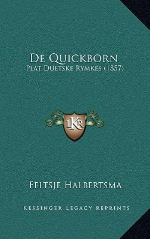 Könyv De Quickborn: Plat Duetske Rymkes (1857) Eeltje Halbertsma