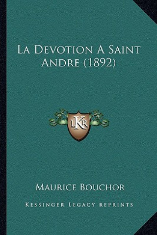 Boek La Devotion A Saint Andre (1892) Maurice Bouchor