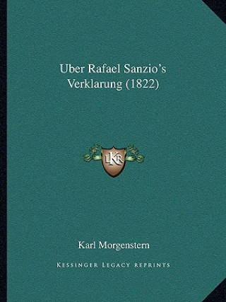 Kniha Uber Rafael Sanzio's Verklarung (1822) Karl Morgenstern