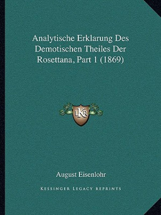 Carte Analytische Erklarung Des Demotischen Theiles Der Rosettana, Part 1 (1869) August Eisenlohr