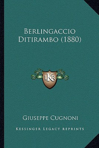 Knjiga Berlingaccio Ditirambo (1880) Giuseppe Cugnoni
