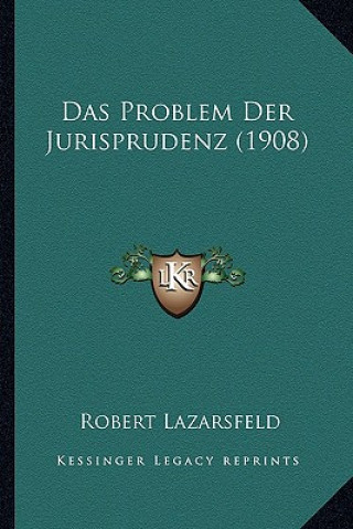 Knjiga Das Problem Der Jurisprudenz (1908) Robert Lazarsfeld