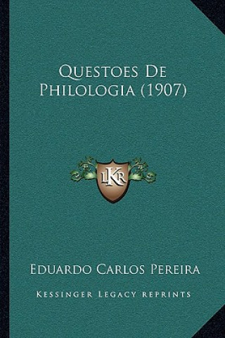 Book Questoes De Philologia (1907) Eduardo Carlos Pereira