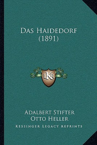 Kniha Das Haidedorf (1891) Adalbert Stifter