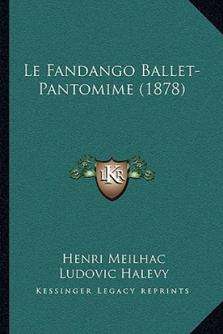 Carte Le Fandango Ballet-Pantomime (1878) Henri Meilhac