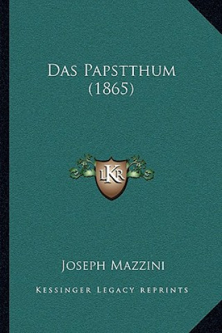 Книга Das Papstthum (1865) Joseph Mazzini
