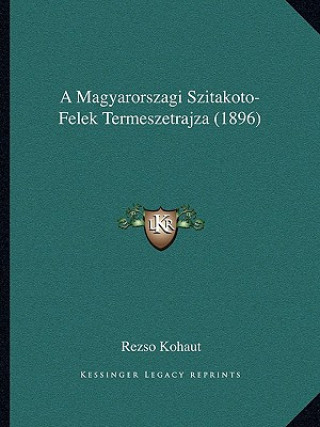 Kniha A Magyarorszagi Szitakoto-Felek Termeszetrajza (1896) Rezso Kohaut
