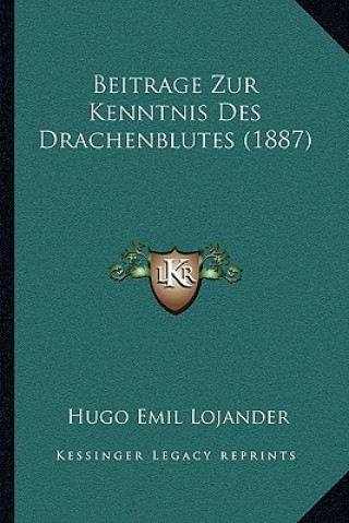 Carte Beitrage Zur Kenntnis Des Drachenblutes (1887) Hugo Lojander