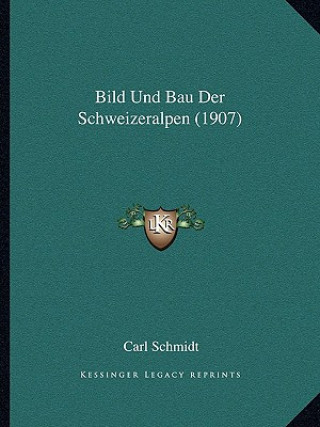 Carte Bild Und Bau Der Schweizeralpen (1907) Carl Schmidt