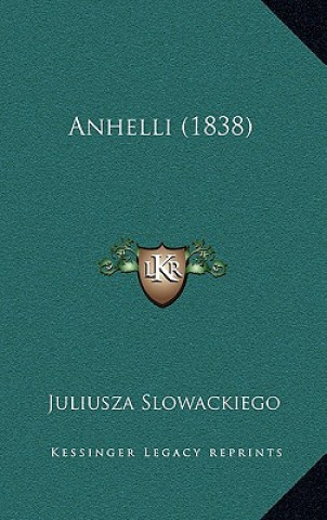 Βιβλίο Anhelli (1838) Juliusza Slowackiego