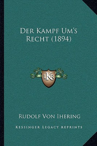 Książka Der Kampf Um's Recht (1894) Rudolf Von Ihering