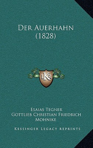 Książka Der Auerhahn (1828) Esaias Tegner
