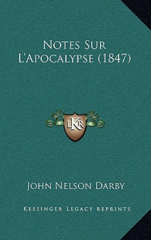 Book Notes Sur L'Apocalypse (1847) John Nelson Darby