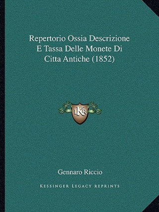 Kniha Repertorio Ossia Descrizione E Tassa Delle Monete Di Citta Antiche (1852) Gennaro Riccio