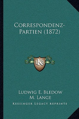 Kniha Correspondenz-Partien (1872) Ludwig E. Bledow