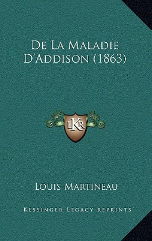 Buch De La Maladie D'Addison (1863) Louis Martineau