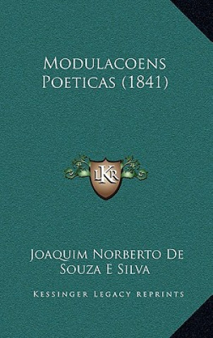 Boek Modulacoens Poeticas (1841) Joaquim Norberto De Souza E. Silva