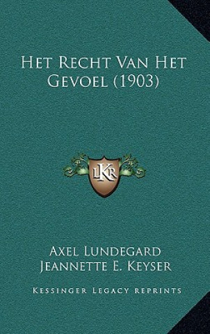 Buch Het Recht Van Het Gevoel (1903) Axel Lundegard