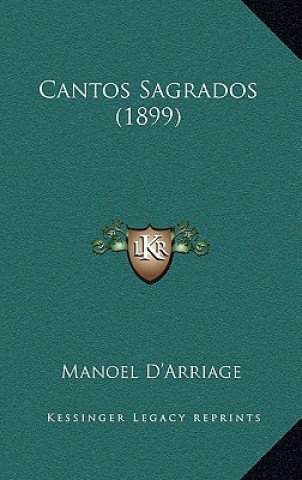 Kniha Cantos Sagrados (1899) Manoel D'Arriage