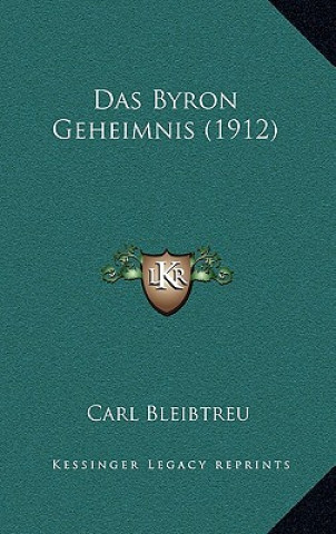 Kniha Das Byron Geheimnis (1912) Carl Bleibtreu