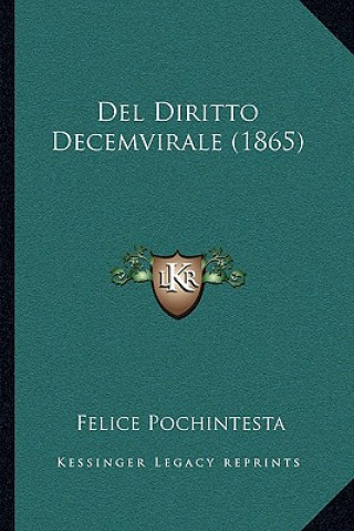 Книга Del Diritto Decemvirale (1865) Felice Pochintesta