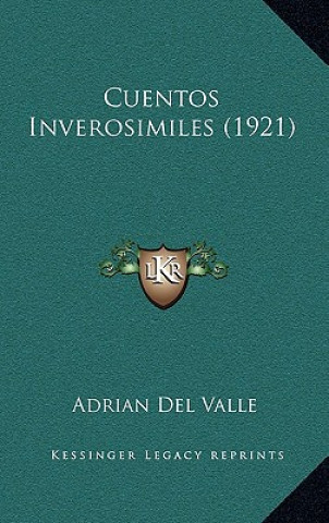 Libro Cuentos Inverosimiles (1921) Adrian Del Valle