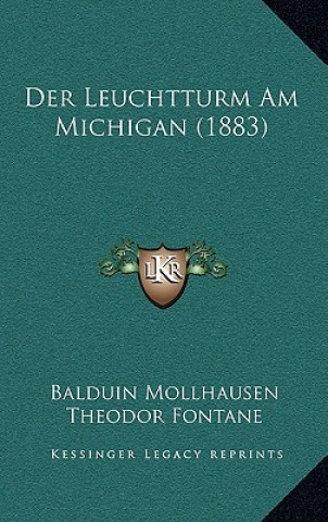 Kniha Der Leuchtturm Am Michigan (1883) Balduin Mollhausen