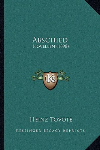 Książka Abschied: Novellen (1898) Heinz Tovote