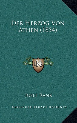 Libro Der Herzog Von Athen (1854) Josef Rank
