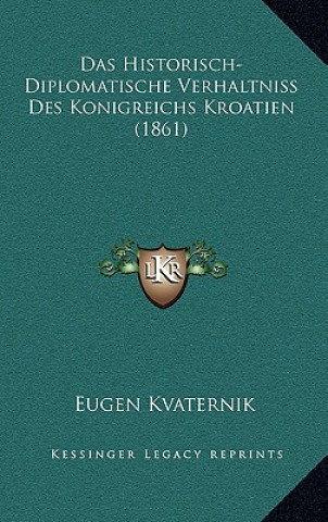 Carte Das Historisch-Diplomatische Verhaltniss Des Konigreichs Kroatien (1861) Eugen Kvaternik