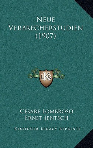 Buch Neue Verbrecherstudien (1907) Cesare Lombroso