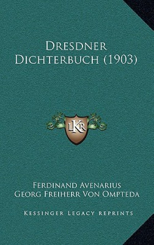 Libro Dresdner Dichterbuch (1903) Ferdinand Avenarius